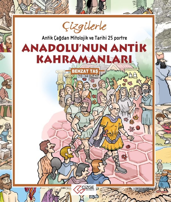Çizgilerle Anadolu'nun Antik Kahramanları